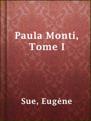 cover image of Paula Monti, Tome I